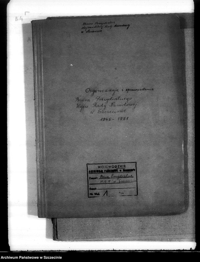 image.from.unit.number "Organizacja i sprawozdania Biura Prezydialnego Wojewódzkiej Rady Narodowej w Szczecinie"
