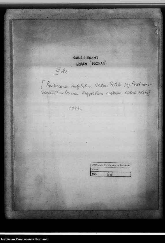 Obraz 4 z jednostki "[Przekazanie Instytutowi Historii Sztuki przy Reichsuniversität w Poznaniu księgozbioru z zakresu historii sztuki]"