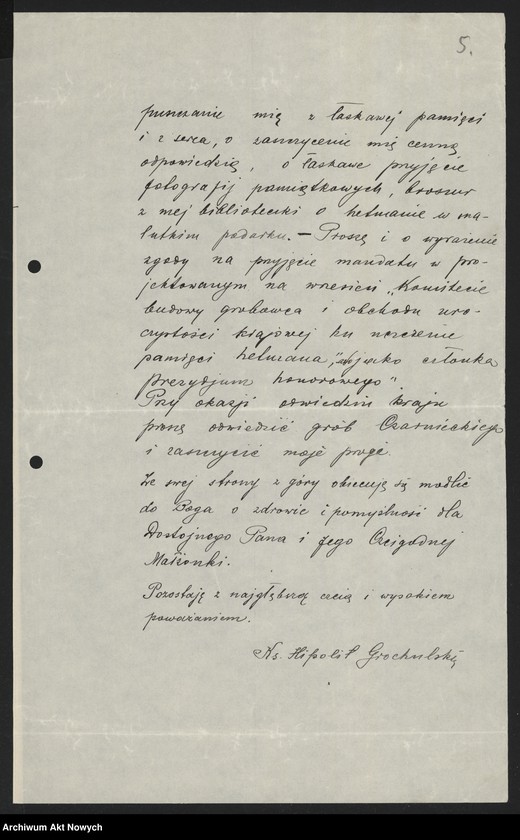 image.from.unit.number "Grochulski Hipolit (proboszcz parafii Czarńca); Załączniki: a) list do Ks. dr T. Pomian-Kruszyńskiego (odpis); b) program i projekt utworzenia Komitetu budowy grobowca i uczczenia pamięci St. Czarnieckiego (maszynopis); c) odpis uroczystości żałobnych ku czci St. Czarnieckiego w 1906 r. odpis z "Jutrzenki"; d) Wiktor Czermak - "O Stefanie Czarnieckim…", Lwów 1909 (broszura); e) wycinek prasowy; L.1"