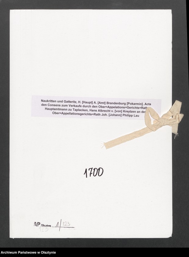 image.from.unit.number "Naukritten und Gatteritz, H. [Haupt] A. [Amt] Brandenburg [Pokarmin]. Acta den Consens zum Verkaufe durch den Ober=Appelations=Gerichts=Rath u Hauptamtmann zu Taplacken, Hans Albrecht v. [von] Kreytzen an den Ober=Appellationsgerichts=Rath Joh. [Johann] Philipp Lau"
