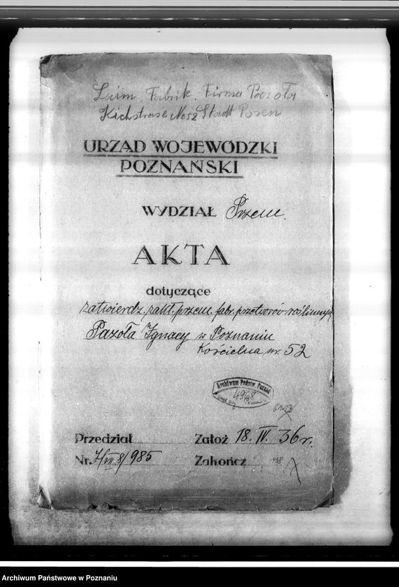 image.from.unit.number "Zatwierdzenie zakładu przemysłowego fabryki przetworów roślinnych Ignacy Pazoła w Poznaniu ul. Kościelna 52"