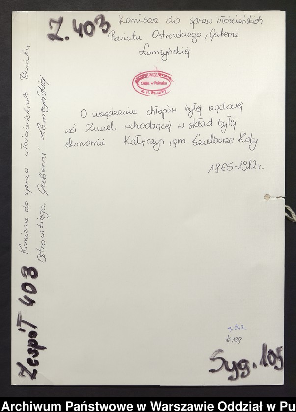image.from.unit.number "O urządzaniu chłopów byłej rządowej wsi Zuzel wchodzącej w skład byłej ekonomii Kałęczyn, gm. Szulborze Koty"