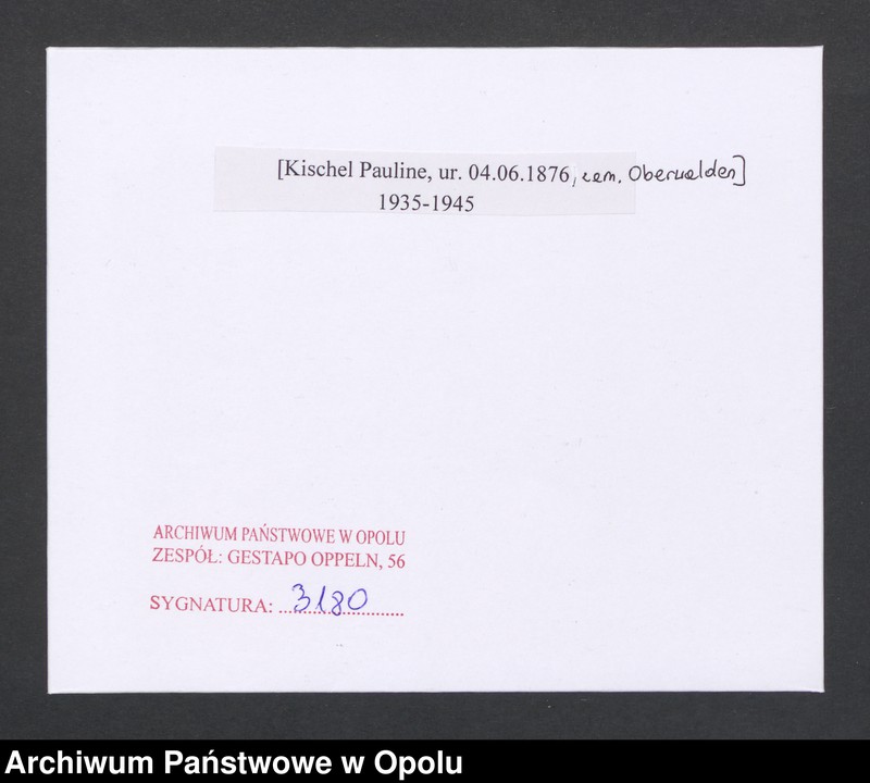 Obraz 2 z jednostki "[Kischel Pauline, ur. 04.06.1876, zam. Oberwalden]"