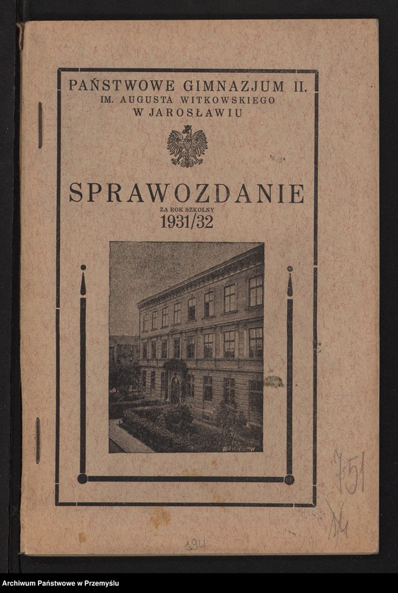 image.from.unit.number "Państwowe Gimnazjum II im. Augusta Witkowskiego w Jarosławiu. Sprawozdanie za rok szkolny 1931/32"