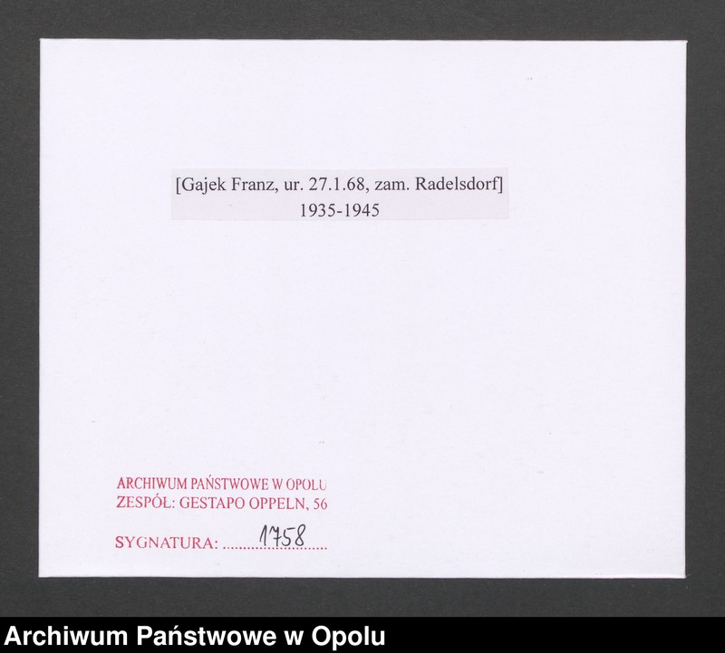 Obraz 2 z jednostki "[Gajek Franz, ur. 27.1.1868, zam. Radelsdorf]"