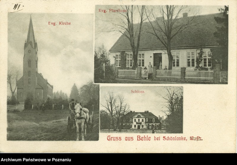 Obraz 1 z jednostki "Behle bei Schöbkanke [Biała koło Trzcianki] - Evg. Kirche [kośćiół ewangelicki], Evg. Pfarrhaus [Ewangelicki Dom Parafialny], Schloss [Zamek]"