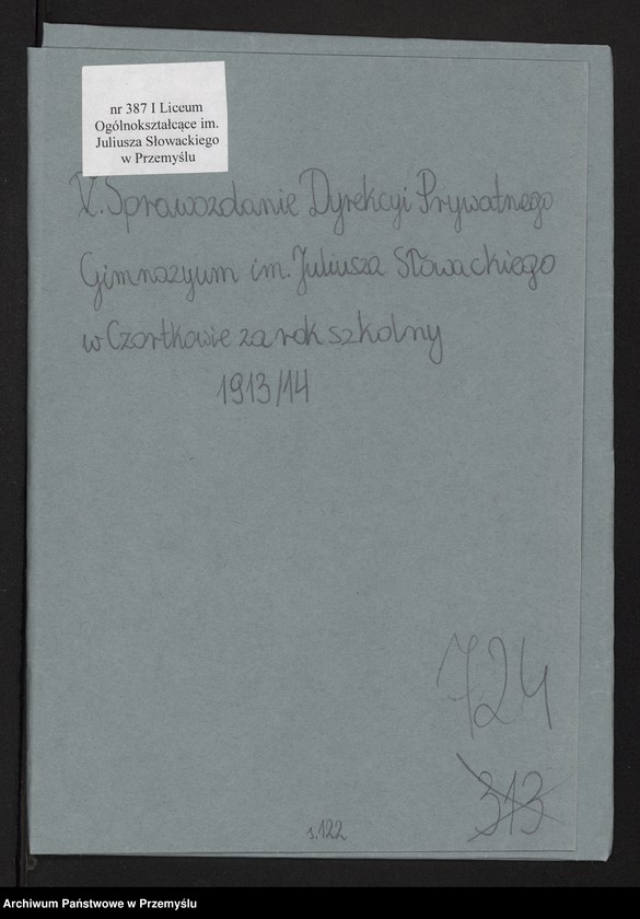 image.from.unit.number "V Sprawozdanie Dyrekcji Prywatnego Gimnazjum im. Juliusza Słowackiego w Czortkowie i Zarządu Towarzystwa Szkoły Średniej utrzymującego Gimnazjum za rok szkolny 1913/14"