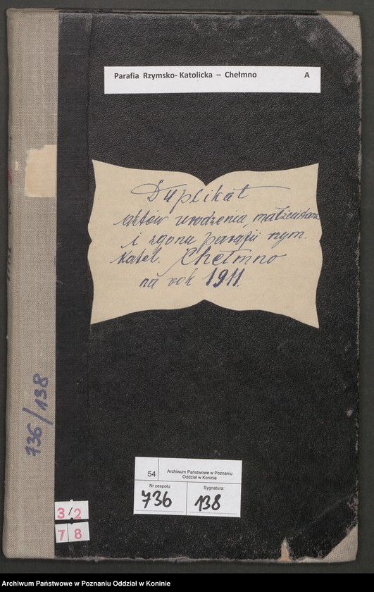 Obraz 4 z jednostki "Duplikat aktów urodzenia, małżeństwa i zgonu parafii rzymsko-katolickiej Chełmno na rok 1911"