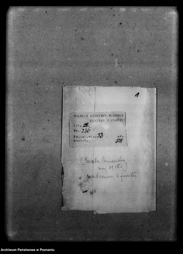 Obraz 5 z jednostki "Wycinki prasowe [Gazeta Poznańska, Ziemia lubelska] na tematy wojny 1918 rok, mapa terenu wojny z Rosją [1914- 1916], ogłoszenia i dwie karty kolorowe na temat pożyczki wojennej, odezwa dowództwa wojsk niemieckich do Polaków w Królestwie Polskim, rozporządzenia w prasie dotyczące aprowizacji w czasie wojny [1915 r.]. Gazeta Gdańska 22 VI 1918 r."