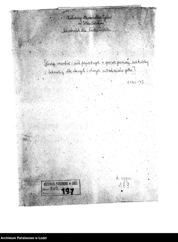 Obraz 3 z jednostki "[Korespondencja resortów i osób prywatnych w sprawie pomocy materialnej i lekarskiej dla starych i chorych mieszkańców getta]"