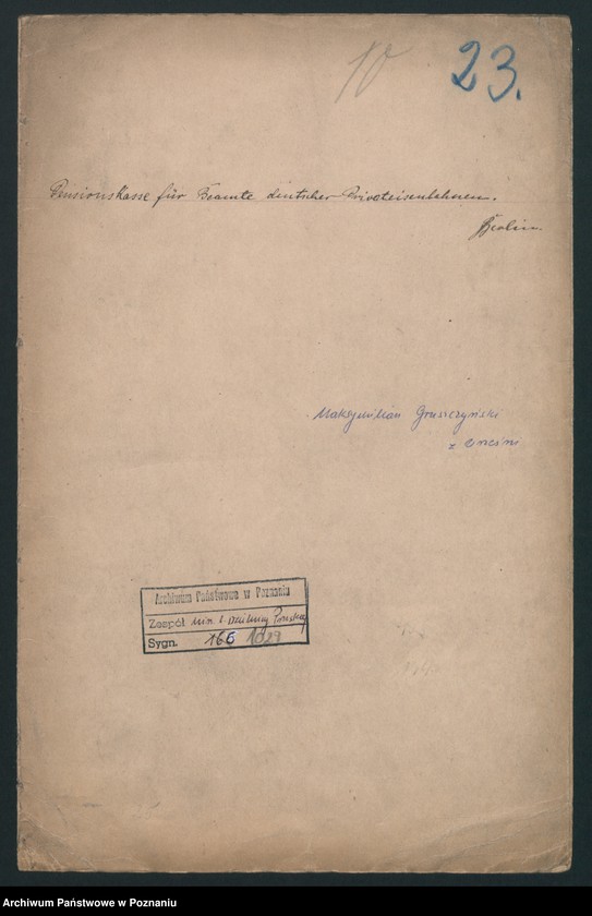 Obraz 2 z jednostki "Pensionskasse fuer Beamte deutscher Privateisenbahnen. Maksymilian Gruszczyński z Wrześni [sprawa emerytury]"