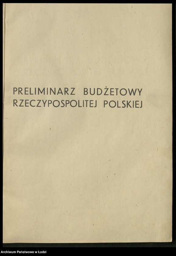 Obraz z jednostki "Preliminarz budżetowy Rzeczpospolitej Polskiej od kwietnia 1946 do 31 grudnia 1946 r."