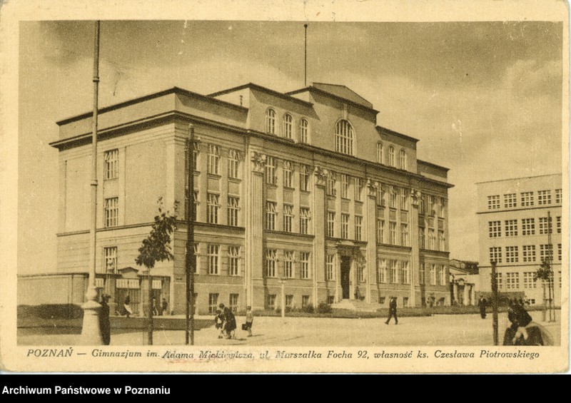 Obraz 1 z jednostki "Poznań - Gimnazjum im. Adama Mickiewicza, ul. Marszałka Focha 92"