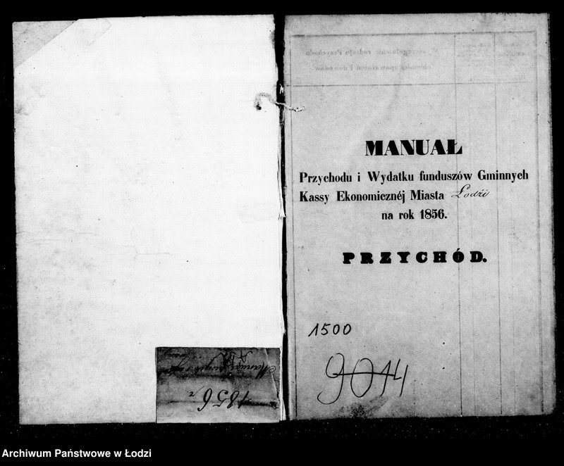 Obraz 5 z jednostki "Manuał przychodu i wydatku kasy ekonomicznej m. Łodzi oraz regestr funduszów przechodnich, wykaz forszusów, wykaz zaległości funduszów przechodnich na r. 1856"