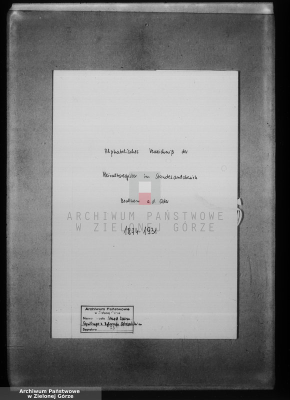 Obraz 4 z jednostki "Alphabetisches Verzeichniß der Heirartsregister im Standesamtsbezirk Beuthen a.d. Oder "