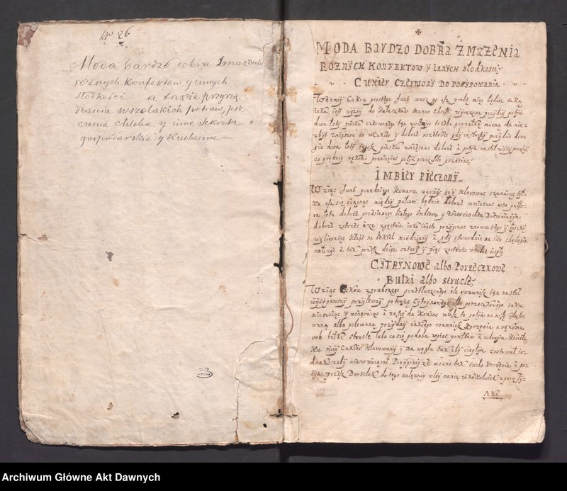 image.from.unit.number "„Moda bardzo dobra smażenia różnych konfektów i innych słodkości, a także przyrządzania wszelakich potraw, pieczenia chleba i inne sekreta gospodarskie i kuchenne” (brak karty tytułowej, wycięta w celu zatarcia proweniencji)."