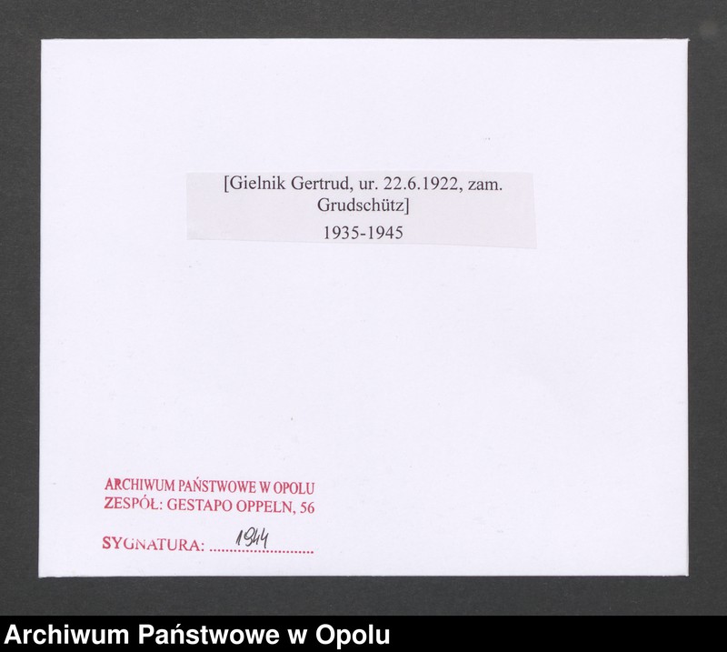 Obraz 2 z jednostki "[Gielnik Gertrud, ur. 22.6.1922, zam. Grudschütz]"