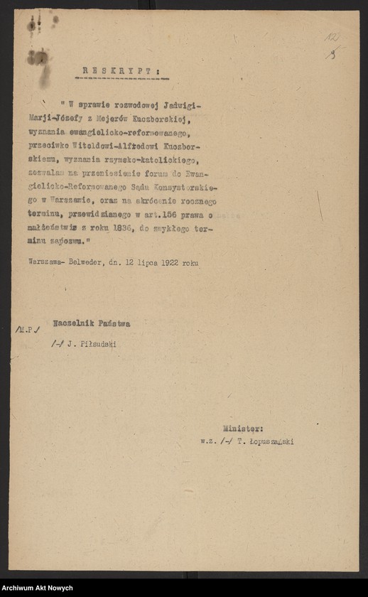 image.from.unit.number "Przeniesienie forum sądowego spraw rozwodowych do Sądów Konsystorskich Ewangelicko - Augsburskiego i Ewangelicko - Reformowanego oraz skrócenie rocznego terminu zapozwu w sprawach rozwodowych, rozpatrywanych przed najwyższymi sądami. Reskrypty Naczelnika Państwa, wnioski, korespondencja z Min. Wyznań Religijnych i Oświecenia Publicznego"