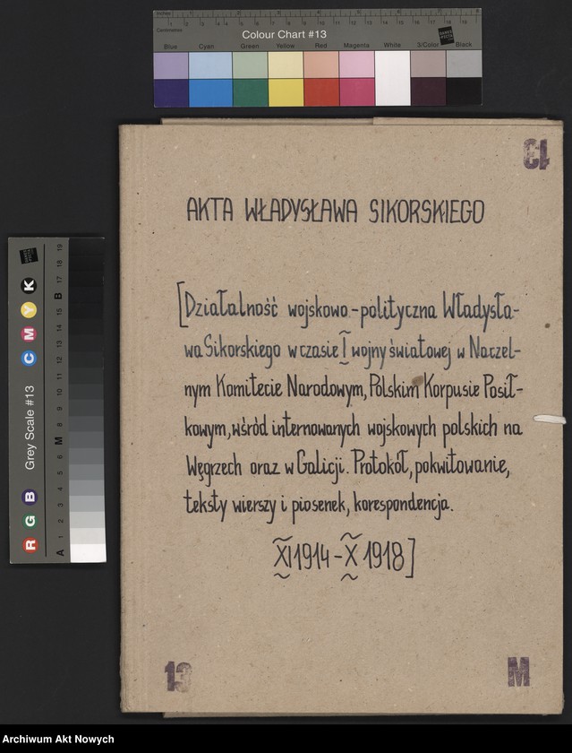 image.from.unit.number "Działalność wojskowo-polityczna Władysława Sikorskiego w czasie I wojny światowej w Naczelnym Komitecie Narodowym, Polskim Korpusie Posiłkowym, wśród internowanych wojskowych polskich na Węgrzech oraz w Galicji. Protokół, pokwitowanie, teksty wierszy i piosenek, korespondencja."