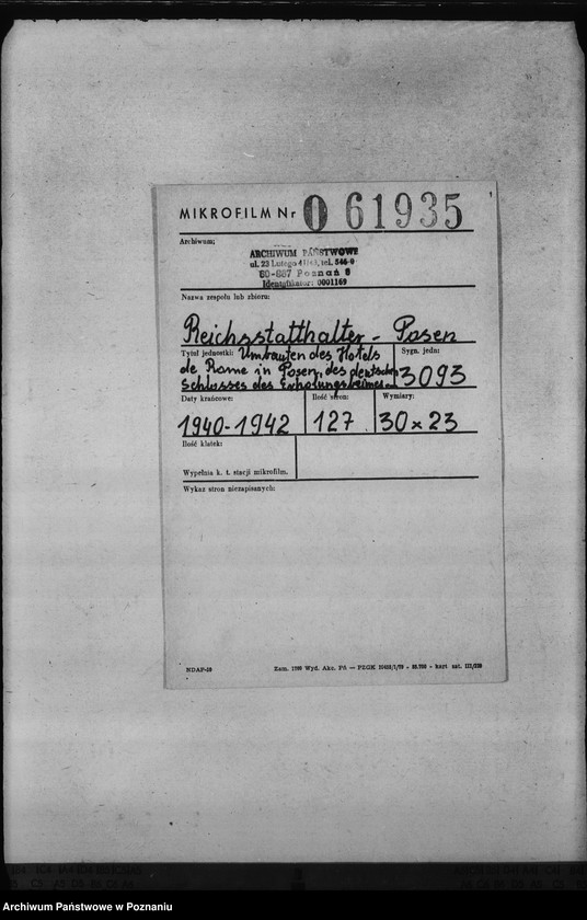 Obraz 2 z jednostki "Umbauten des Hotels de Rome in Posen, des Deutschen Schlosses, des Erholungsheimes der Reichsstatthalterei in Strohfelde, der Gauhalle und des Gauhotels"