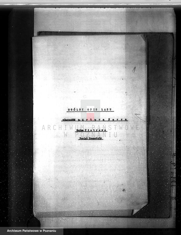 image.from.unit.number "Plan urządzenia gospodarstwa leśnego dla lasu Anny Far w Piotrowie powiat szamotulski 1930-1940"