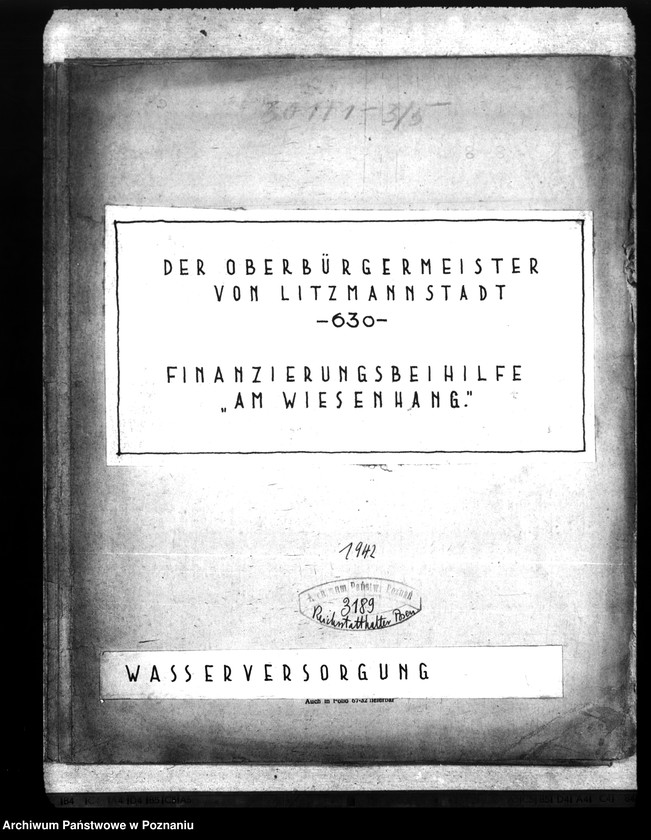 Obraz 4 z jednostki "Der Oberbürgermeister von Litzmannstadt. Finanzierungsbeihilfe "Am Wiesenhang". Wasserversorgung"
