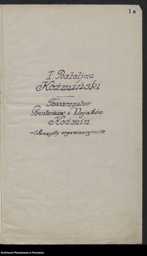 Obraz 4 z jednostki "I Baon Koźmiński Towarzystwa Powstańców w Koźminie [historia, fotografie oraz spis członków]"