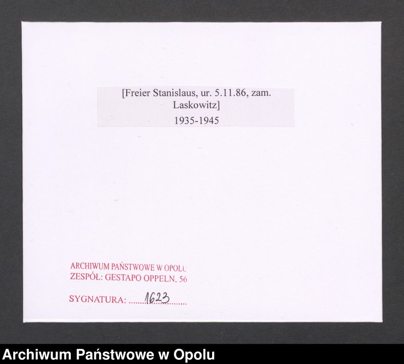 image.from.unit.number "[Freier Stanislaus, ur. 5.11.1886, zam. Laskowitz]"