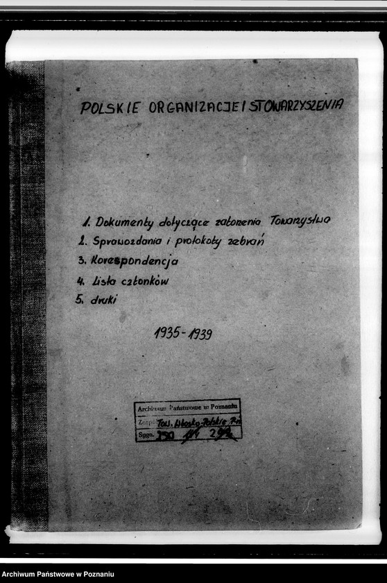 Obraz 4 z jednostki "Stowarzyszenie "Polonia- Italia" w Poznaniu: a/ dokumenty dotyczące założenia Towarzystwa /statut i inne/, b/ sprawozdania roczne z działalności i protokoły zebrań, c/ korespondencja różna, d/ listy członków, e/ druki, afisze"