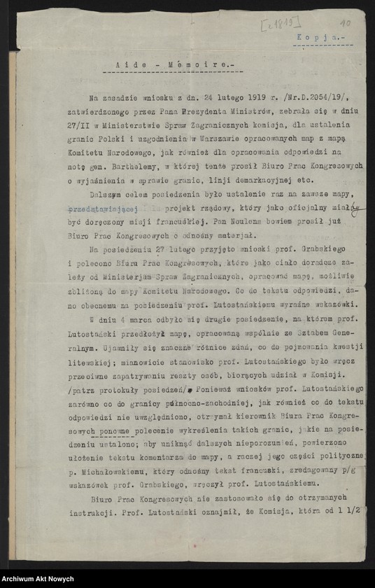 image.from.unit.number "Memoriały, dotyczące terytorium i granic Polski, m.in. złożonej przez R. Dmowskiego na Konferencji Pokojowej; 5 map, m.in. z linią Komisji I. Cambon