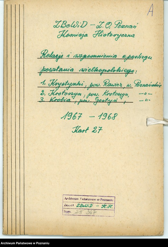 Obraz 6 z jednostki "Relacje i wspomnienia dotyczące powstania wielkopolskiego: 1. Krystynki, powiat Rawicz, województwo poznańskie, 2. Krotoszyn, powiat Krotoszyn, województwo poznańskie, 3. Krobia, powiat Gostyń, województwo poznańskie."