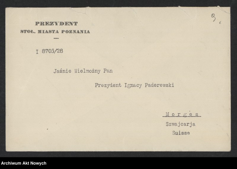 image.from.unit.number "Władze miejskie m. Poznania; Załączniki: a) zaproszenia; b) telegramy C. Ratajskiego (prez. m. Poznania) do E. B. Wilson (żony prez. W. Wilsona) i gen. Pershinga (rękopisy I. Paderewskiego dla C. Ratajskiego); c) telegramy E. B. Wilson, gen. I. Pershing