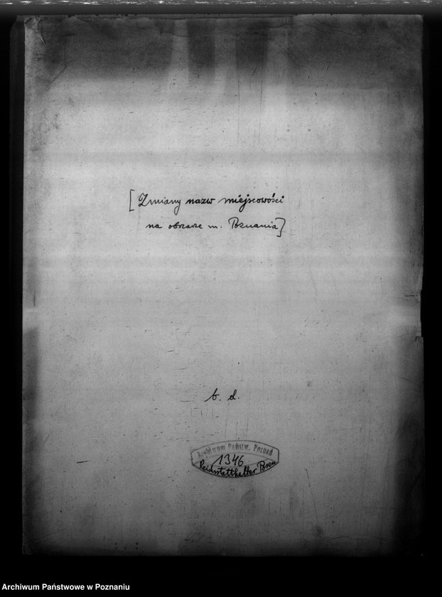 Obraz 4 z jednostki "Zmiany nazw miejscowości na obszarze miasta Poznania"