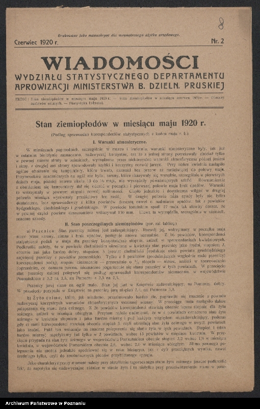 Obraz 7 z jednostki "[Biuletyny statystyczne Wydziału Statystycznego Ministerstwa byłej Dzielnicy Pruskiej - stan ziemiopłodów w kwietniu, maju i lipcu 1920 roku oraz ceny maksymalne na artykuły żywnościowe]"
