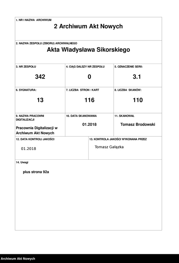 image.from.unit.number "Działalność wojskowo-polityczna Władysława Sikorskiego w czasie I wojny światowej w Naczelnym Komitecie Narodowym, Polskim Korpusie Posiłkowym, wśród internowanych wojskowych polskich na Węgrzech oraz w Galicji. Protokół, pokwitowanie, teksty wierszy i piosenek, korespondencja."