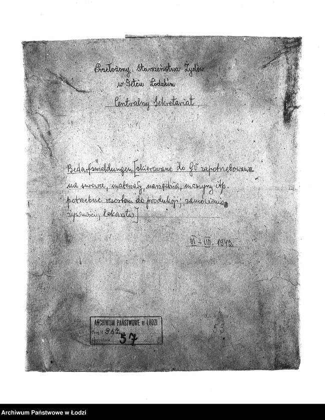 Obraz 3 z jednostki "Bedarfsmeldungen [Skierowane do GV zapotrzebowania na surowce, materiały, narzędzia, maszyny itp. potrzebne resortom pracy do produkcji; zamówienia żywności, lekarstw]"