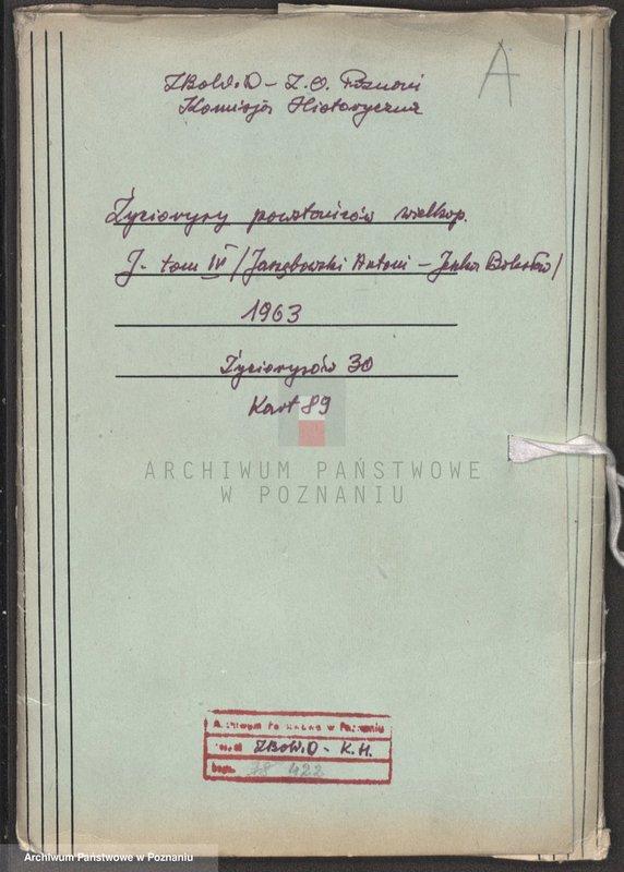 Obraz 4 z jednostki "Życiorysy powstańców wielkopolskich: J - tom lV /Jarzębowski Antoni - Jeszka Bolesław/."