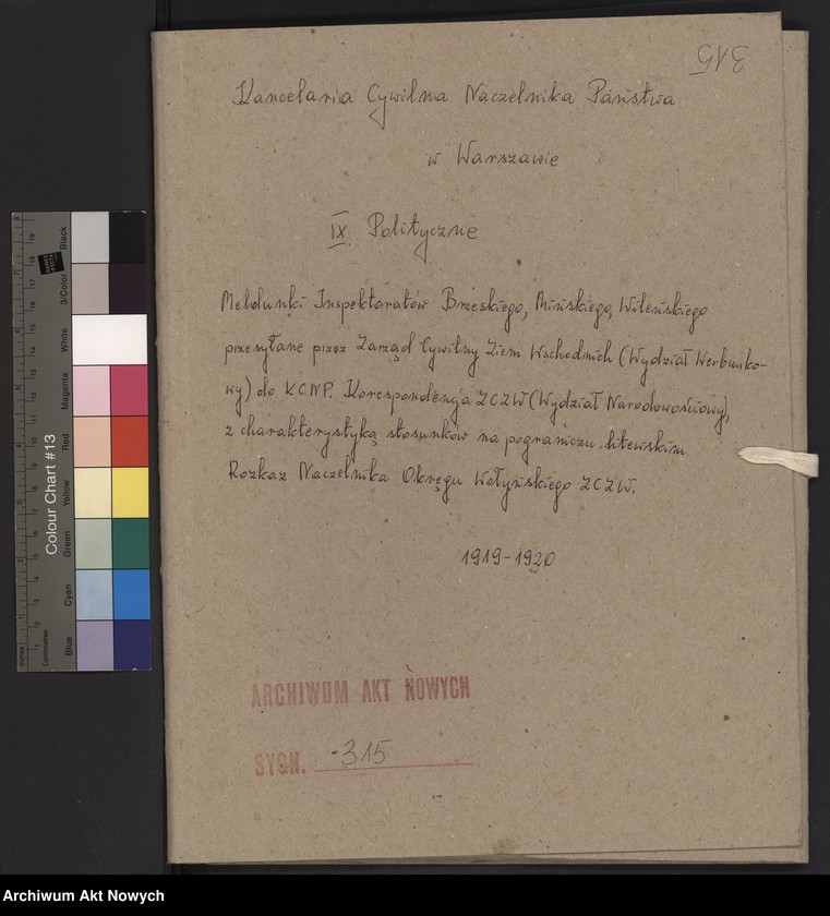 image.from.unit.number "Meldunki Inspektoratów Brzeskiego, Mińskiego, Wileńskiego przesyłane przez Zarząd Cywilny Ziem Wschodnich (Wydział Werbunkowy) do KCNP. Korespondencja ZCZW (Wydział Narodowościowy), z charakterystyką stosunków na pograniczu litewskim. Rozkaz Naczelnika Okręgu Wołyńskiego ZCZW"