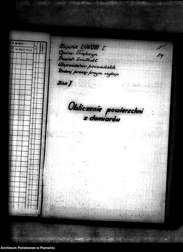 Obraz 17 z jednostki "Akta dotyczące postępowania technicznego przy przymusowym wykupie majątku Łukom i powiatu konińskiego"
