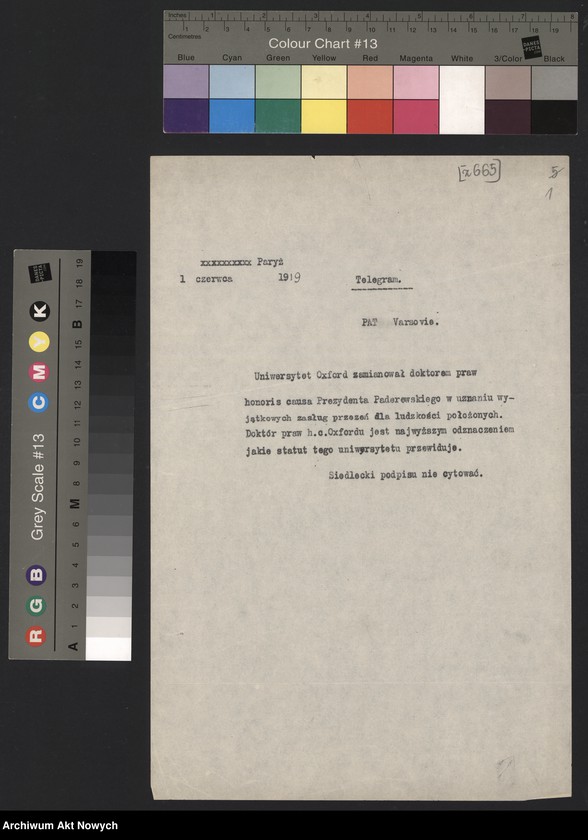 image.from.unit.number "Korespondencja dotycząca nadania dyplomów doktoratów honoris causa przez uniwersytety amerykańskie, angielskie. Przemówienia I. J. Paderewskiego na uroczystościach nadania mu dyplomów. Dyplomy: Doctor of Laws, honoris causa, Columbia University; patrz t.1015,1082, 1204; brak s.1-4,40-45,57-73,107-126 (25 VII 2003 r.)"