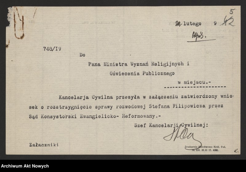 image.from.unit.number "Przeniesienie forum sądowego spraw rozwodowych do Sądów Konsystorskich Ewangelicko - Augsburskiego i Ewangelicko - Reformowanego oraz skrócenie rocznego terminu zapozwu w sprawach rozwodowych, rozpatrywanych przed najwyższymi sądami. Reskrypty Naczelnika Państwa, wnioski, korespondencja z Min. Wyznań Religijnych i Oświecenia Publicznego"