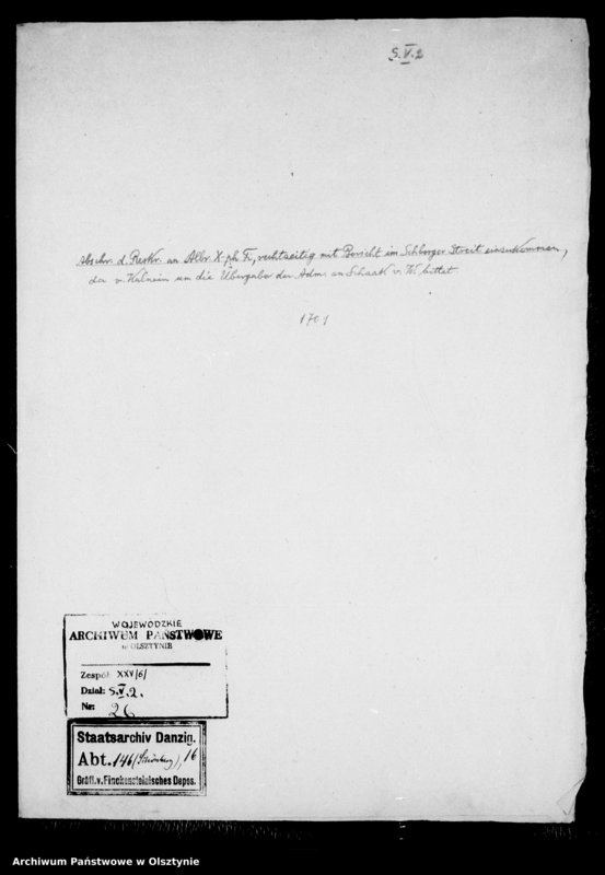 image.from.unit.number "Abschrift des Rescripts an Albrecht X-oph Finckenstein, rechtzeitig mit Bericht im Streit um die Schönbergsche Amtsadministration einzukommen, da von Kalnein um ihre Übergabe an Schaken von Wittenau bittet"