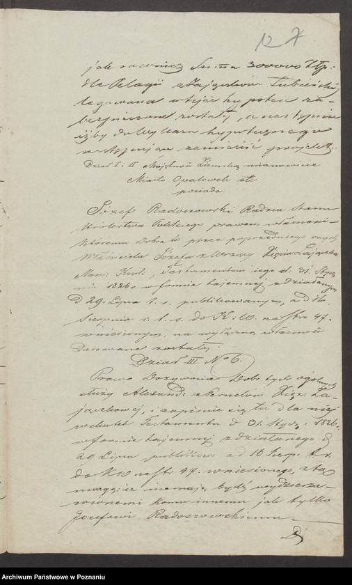 image.from.unit.number "Akta dotyczące testamentu gen. Józefa Zajączka [Kopie i odpisy akt hipotecznych i spadkowych Sekretariatu Stanu Księstwa Warszawskiego i Królestwa Polskiego, Komisji Przychodów i Skarbu oraz Trybunału Cywilnego w Warszawie, z lat 1811-1839, kopia testamentu gen. Zajączka, odpis akt hipotecznych starostwa stawiszyńskiego, korespondencja w sprawie ogłoszenia o sprzedaży dóbr Stawiszyn]"
