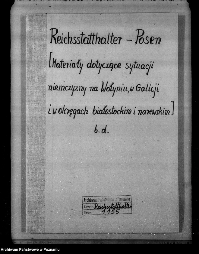 Obraz 4 z jednostki "Materiały dotyczące sytuacji Niemczyzny na Wołyniu, w Galicji i w okręgach białostockim i narewskim"