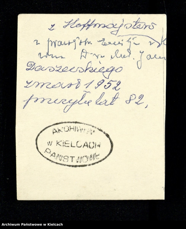 image.from.unit.number "Emilia z Hoffmajsterów Daszewska żona doktora Jana Daszewskiego /żyła lat 82/"
