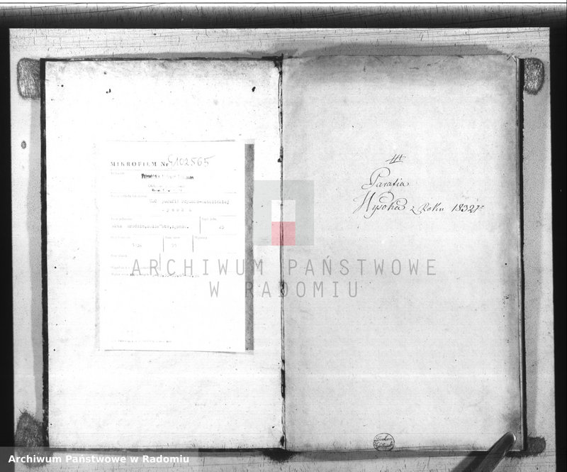 image.from.unit.number "Duplikat Książka Urodzonych, Zaślubionych i Zmarłych Parafii Wysoka w powiecie Szydłowieckim Obwodzie Opoczyńskim Województwie Sandomierskiem z roku 1832"