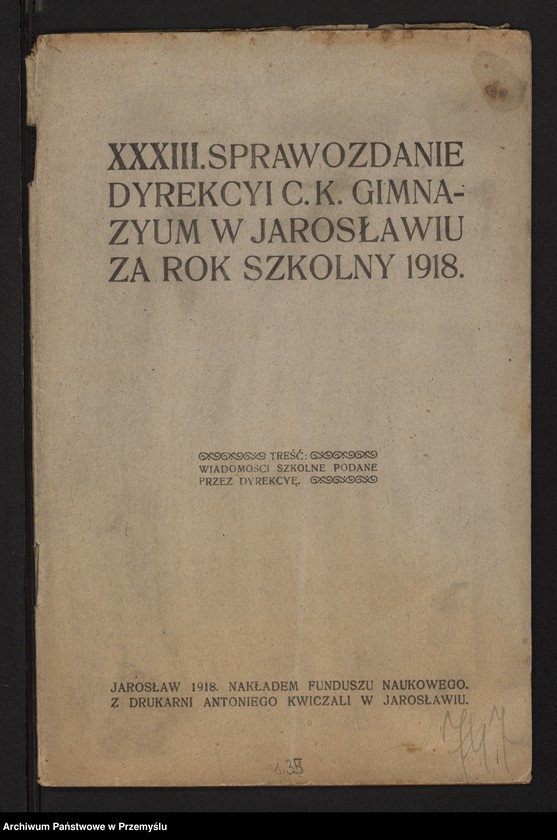 image.from.unit.number "XXXIII Sprawozdanie Dyrekcji c.k. Gimnazjum w Jarosławiu za rok szkolny 1918"