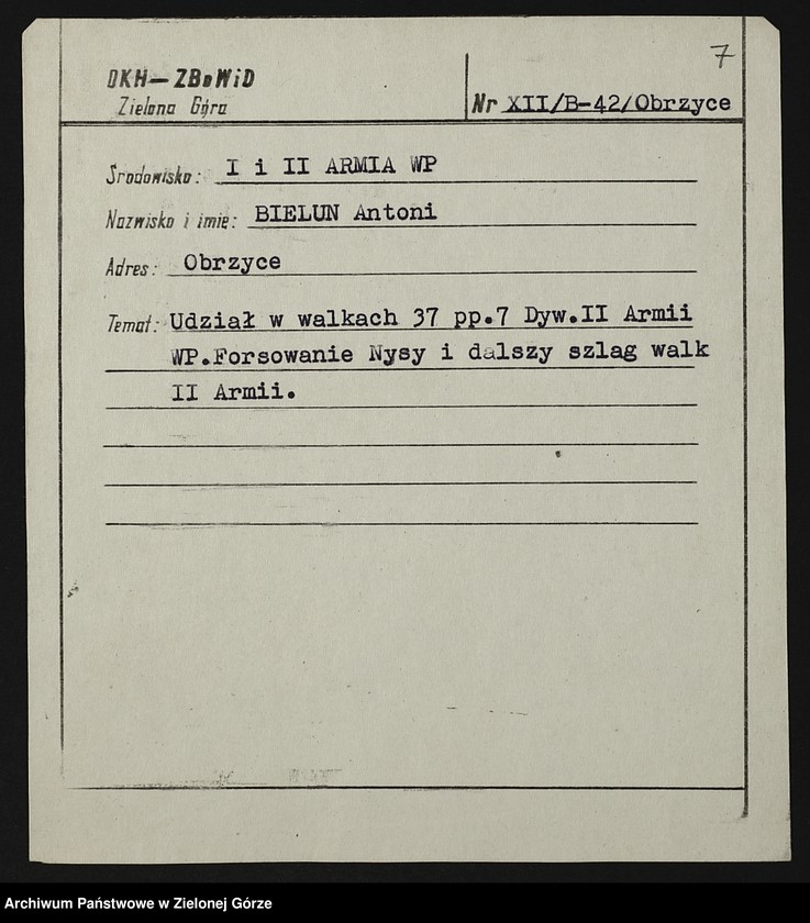 image.from.unit.number "Kartoteka członków ZBoWiD dotycząca relacji kombatantów biorących udział w walkach I i II Armii Wojska Polskiego - XII"