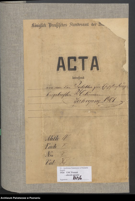 Obraz 2 z jednostki "Die von den Verlobten beigebrachten Urkunden zur Eheschliessung pro 1901. Vol XV"