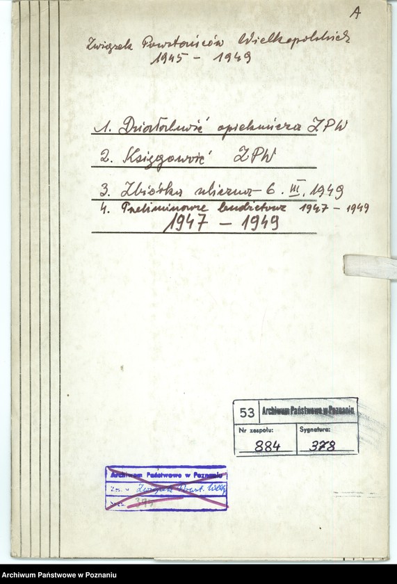 Obraz 2 z jednostki "1. Działalność Opiekuńcza Związku Powstańców Wielkopolskich. 2. Księgowość Związku Powstańców Wielkopolskich. 3. Zbiórka uliczna 6.VII. 1949 r. 4. Preliminarze budżetowe."